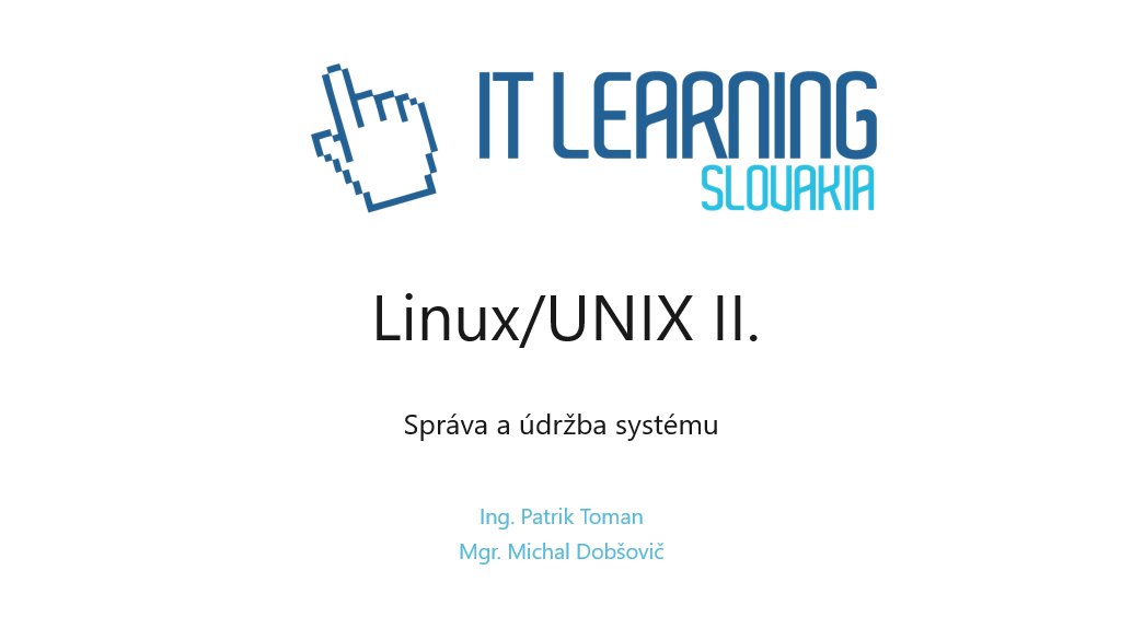 Linux/UNIX II. - titulný slajd kurzu o správe a údržbe systému