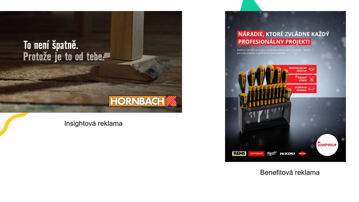 Príklady insightovej a benefitovej reklamy v copywritingu - Hornbach a Empiria