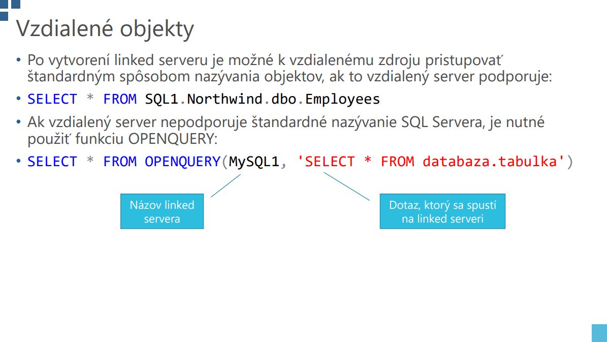 Slajd s SQL príkazmi pre vzdialené objekty a OPENQUERY funkciou