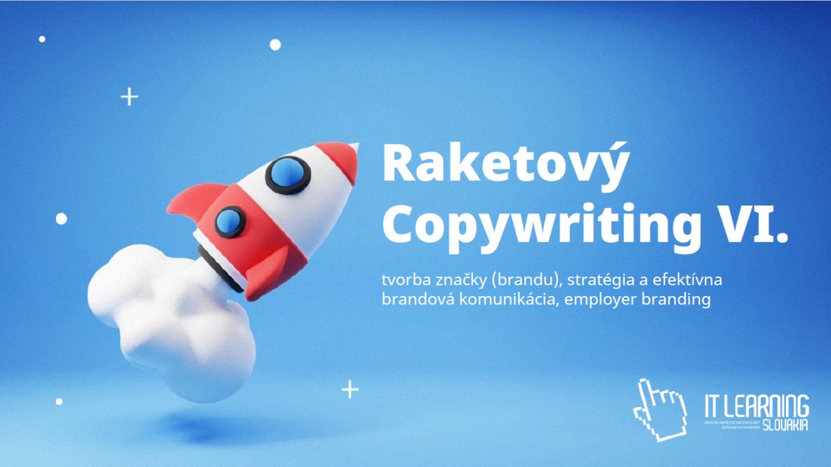 Raketový Copywriting VI. - titulná stránka kurzu s raketou, názvom a témami tvorby brandu a brandovej komunikácie