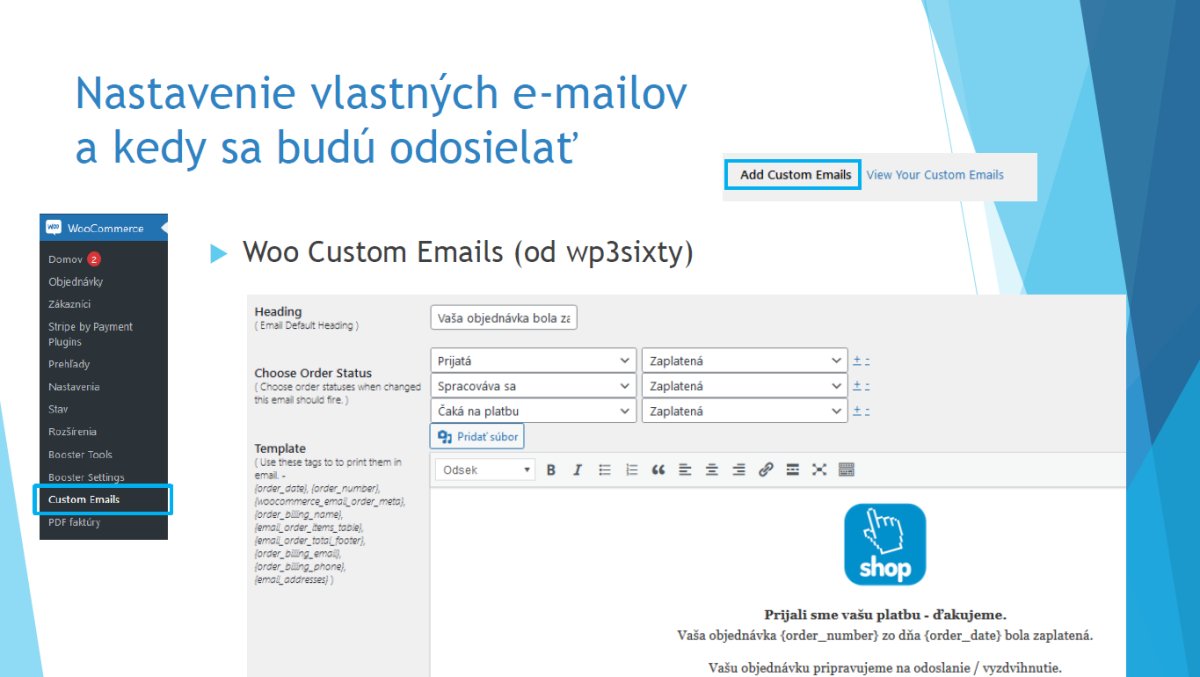 Screenshot konfigurácie WooCommerce Custom Emails s nastavením vlastných e-mailov a podmienok odoslania