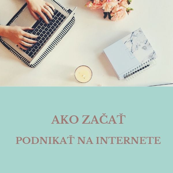 Ako začať podnikať na internete