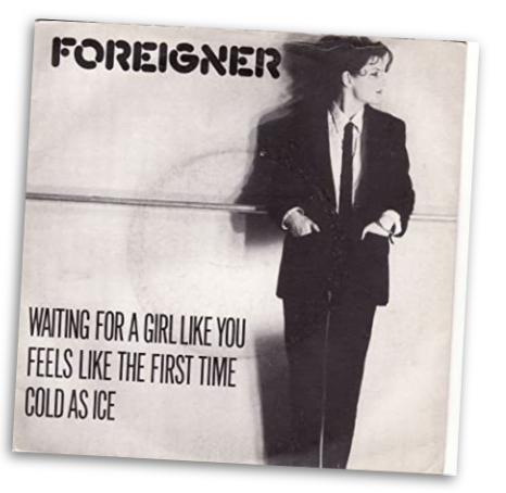 obal platne Foreigner Waiting for a Girl Like You