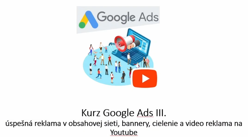 Google Ads základy IV. – tvorba banerovej reklamy, obsahová sieť a responzívna reklama